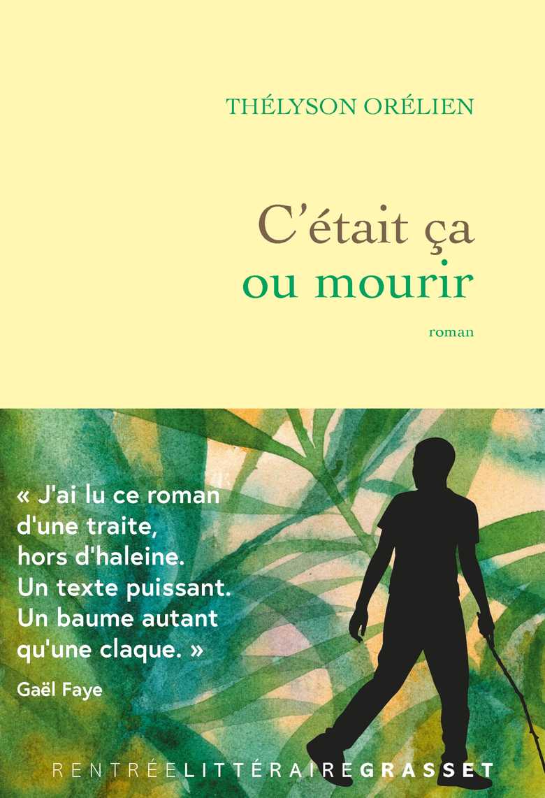 Thélyson Orélien: C'était ça ou mourir (Paperback, French language, 2026, Grasset)