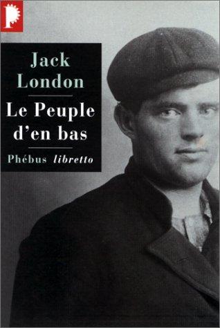 Jack London: Le Peuple d'en bas (Paperback, 1999, Phébus)