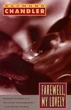 Raymond Chandler: Farewell, my lovely (Paperback, 1992, Vintage Books)