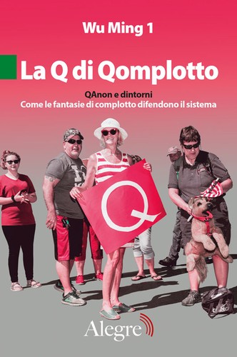 Wu Ming 1: La Q di Qomplotto (Paperback, Italian language, Alegre)