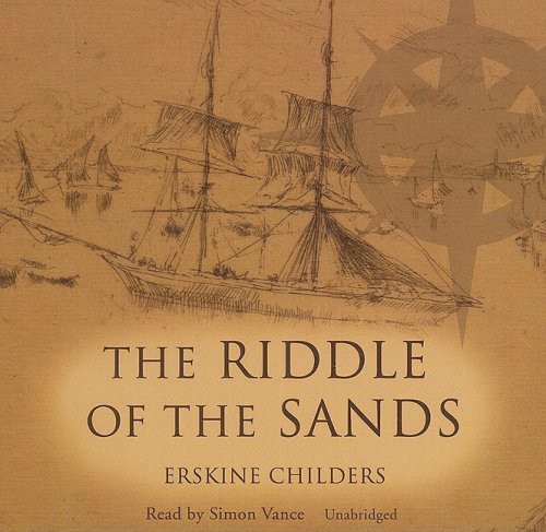 Childers, Erskine, Vance, Simon (Narrator): The Riddle of the Sands (AudiobookFormat, Blackstone Audiobooks, Inc., Blackstone Audiobooks)