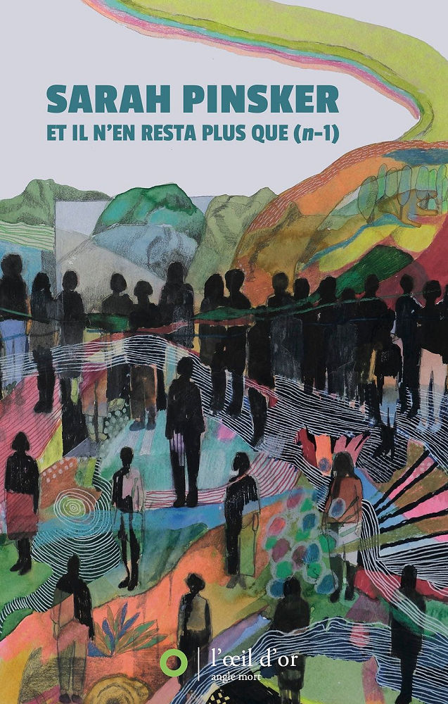 Sarah Pinsker: Et il n'en resta plus que (n-1) (Paperback, French language, 2025, L’œil d'or)