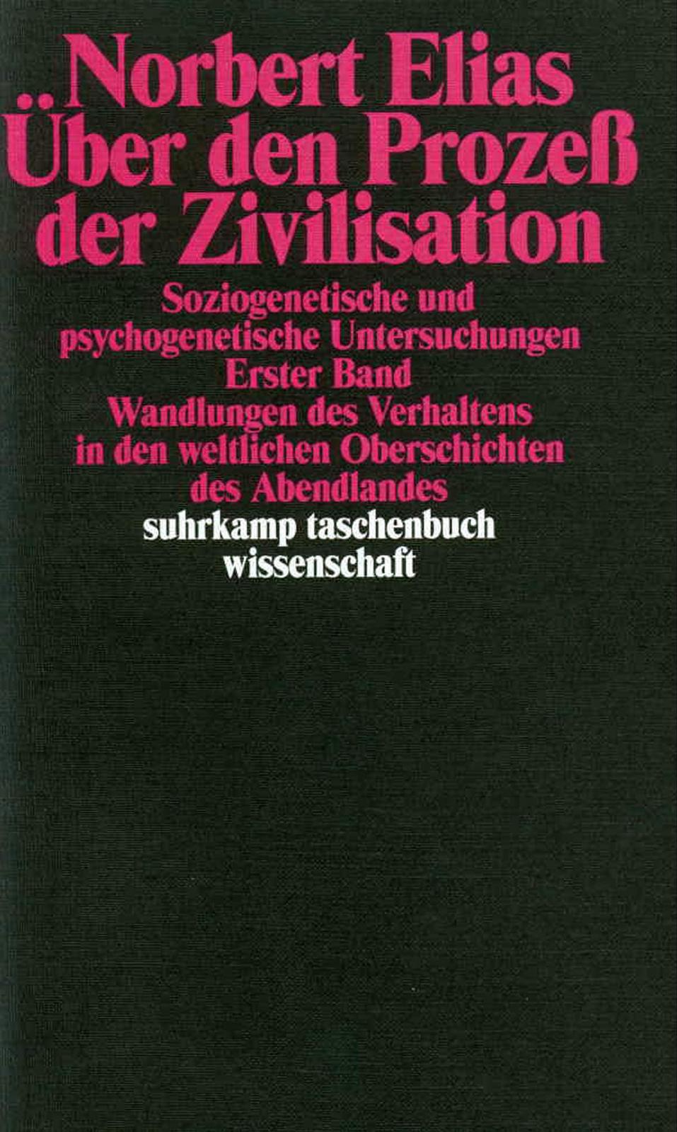 Norbert Elias: Über den Prozeß der Zivilisation (German language)