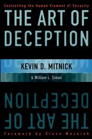 Kevin D. Mitnick: The Art of Deception (EBook, 2001, John Wiley & Sons, Ltd.)