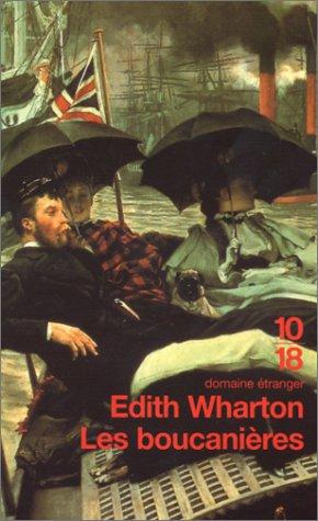 Edith Wharton, Marion Mainwaring: Les boucanières (Paperback, French language, 1999, Editions 10/18)