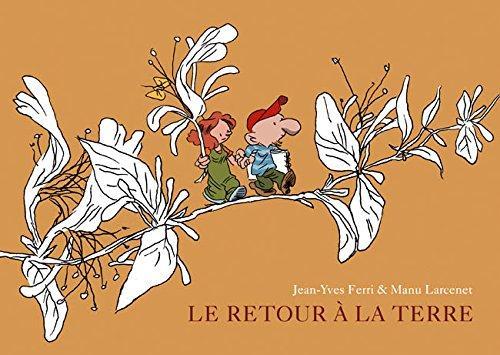 Jean-Yves Ferri, Emmanuel Larcenet: Retour a la Terre (Intégrale tomes 1 2 & 3) (French language, 2006, Dargaud)