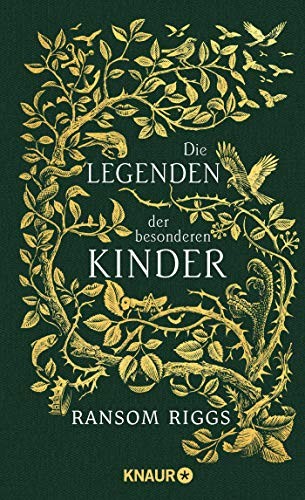 Ransom Riggs: Die Legenden der besonderen Kinder (Hardcover, German language, 2018, Knaur HC)