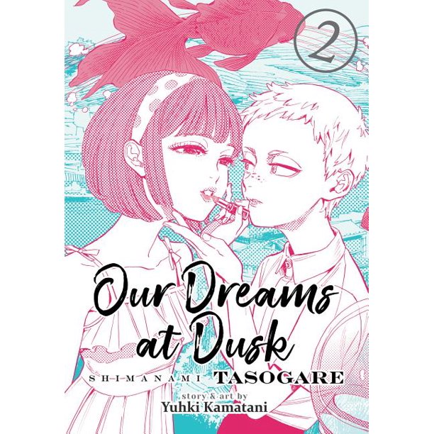 Yuhki Kamatani: Our Dreams at Dusk (2015, SHOGAKUKAN)