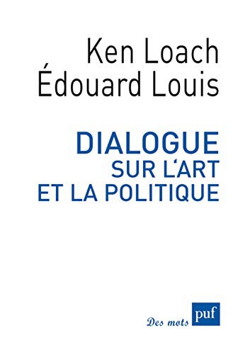 Édouard Louis, Ken Loach: Dialogue sur l'art et la politique (Paperback, Français language, Puf)