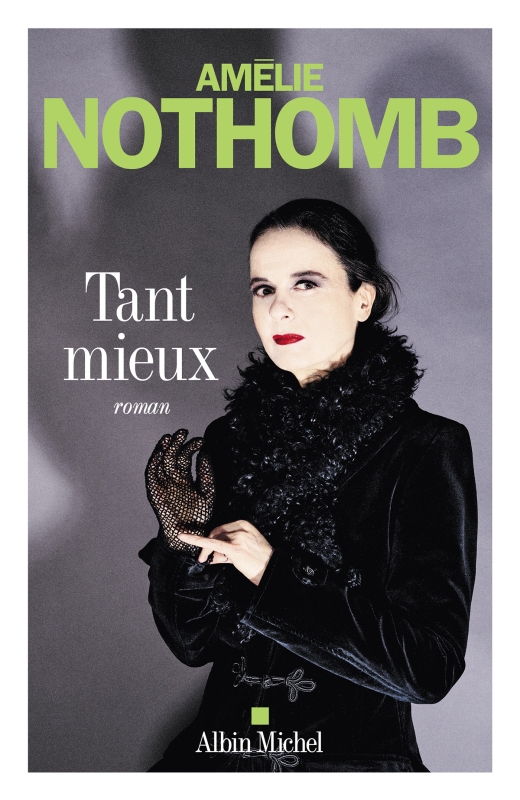 Amélie Nothomb: Tant mieux (French language, 2025)