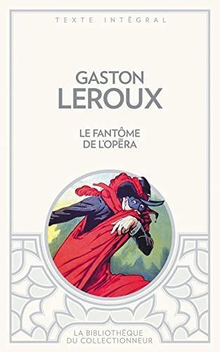 Gaston Leroux: Le Fantôme de L'Opera (French language, 2011)