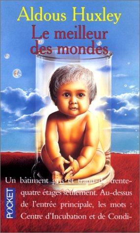 Aldous Huxley: Le meilleur des mondes (French language, 1998, Presses Pocket)