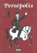 Marjane Satrapi: Persépolis. (Paperback, Spanish language, 2004, Norma Editorial)