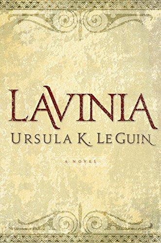 Ursula K. Le Guin: Lavinia (2008, Harcourt)