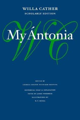 Willa Cather: My Ántonia (1994, University of Nebraska Press)
