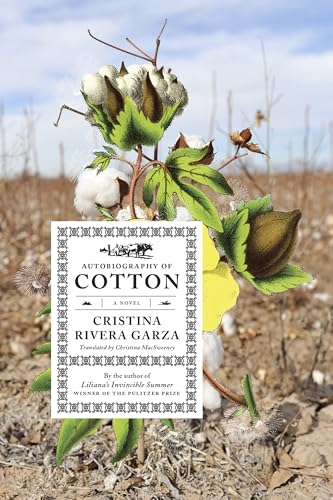 Cristina Rivera Garza, Christina MacSweeney: Autobiography of Cotton (Paperback, 2026, Graywolf)