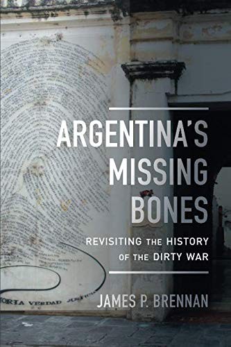 Brennan: Argentina's Missing Bones (Paperback, 2018, University of California Press)