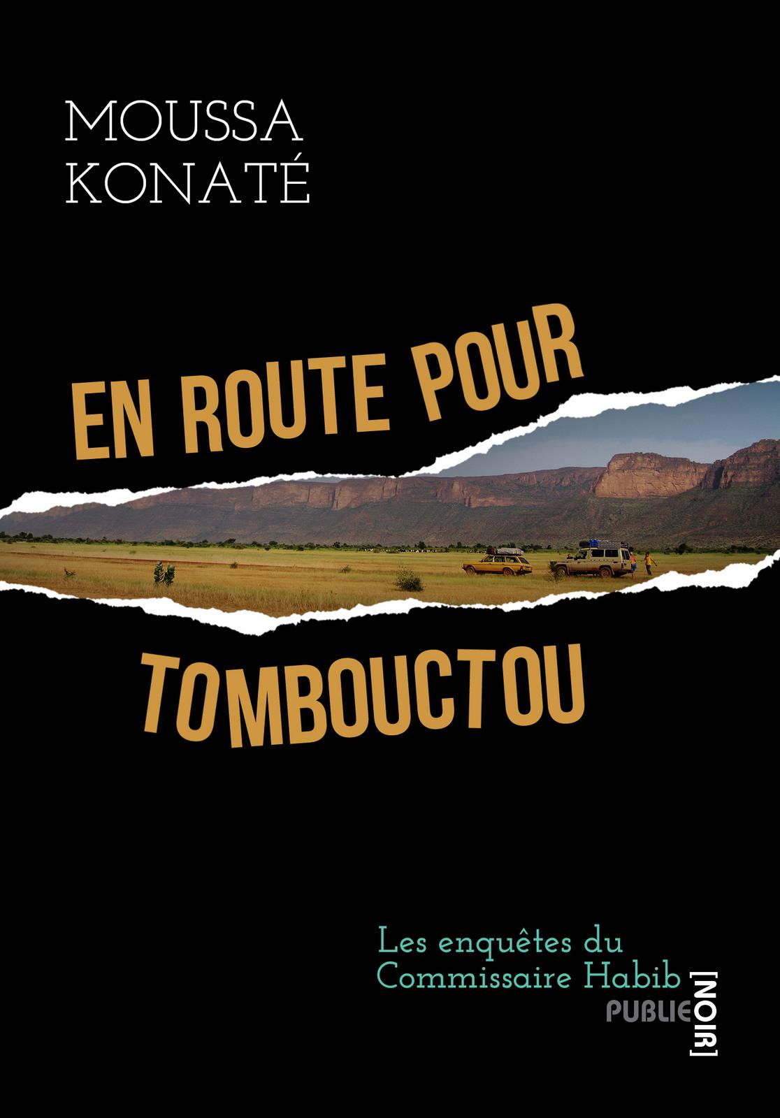 Moussa Konaté: En route pour Tombouctou (French language, 2013, Publie.net)