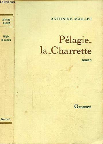 Antonine Maillet: Pélagie-la-Charrette (French language, 1979, Éditions Grasset)