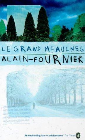 Alain-Fournier: Le Grand Meaulnes (Essential Penguin) (1999)