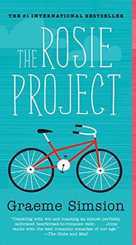 Graeme Simsion, Graeme Simsion: The Rosie Project (Paperback, 2017, HarperCollins Publishers)