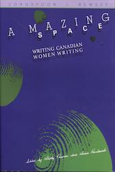 Smaro Kamboureli, S. C. Neuman: A Mazing space (Paperback, 1986, Longspoon, NeWest)