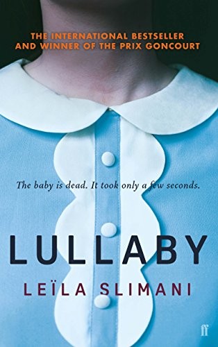 Slimani, Leila; translated by Taylor, Sam: Lullaby (Paperback, 2018, Faber And Faber)