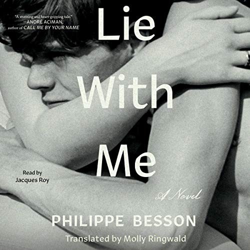 Philippe Besson: Lie with Me (AudiobookFormat, 2019, Simon & Schuster Audio and Blackstone Audio)