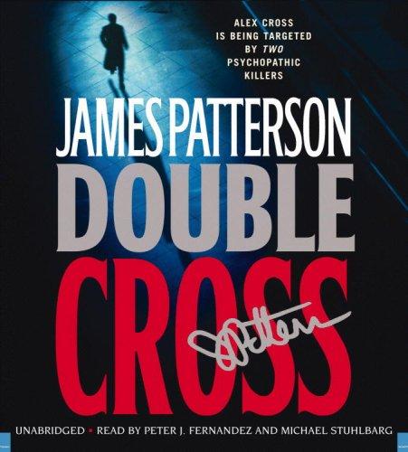 James Patterson: Double Cross (AudiobookFormat, 2007, Hachette Audio)