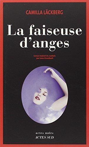 Camilla Läckberg: La Faiseuse d'anges (Paperback, Français language, 2014, Actes Sud)