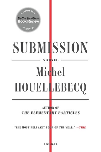 Lorin Stein, Michel Houellebecq: Submission (2016, Picador)