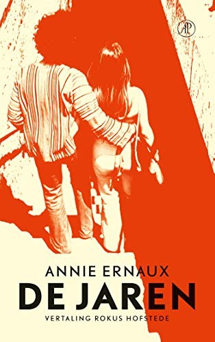 Annie Ernaux: De jaren (Paperback, Dutch language, De Arbeiderspers)