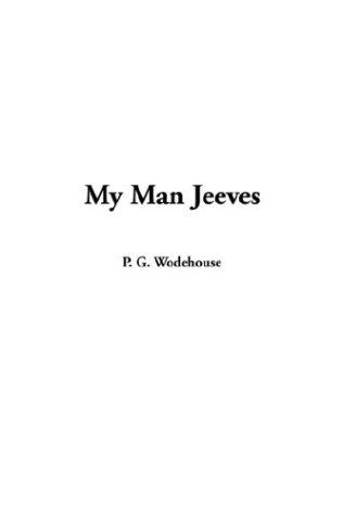 P. G. Wodehouse: My Man Jeeves (Paperback, IndyPublish.com)