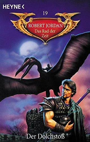 Robert Jordan: Das Rad der Zeit 19: Der Dolchstoss (German language, 1998, Heyne Verlag)