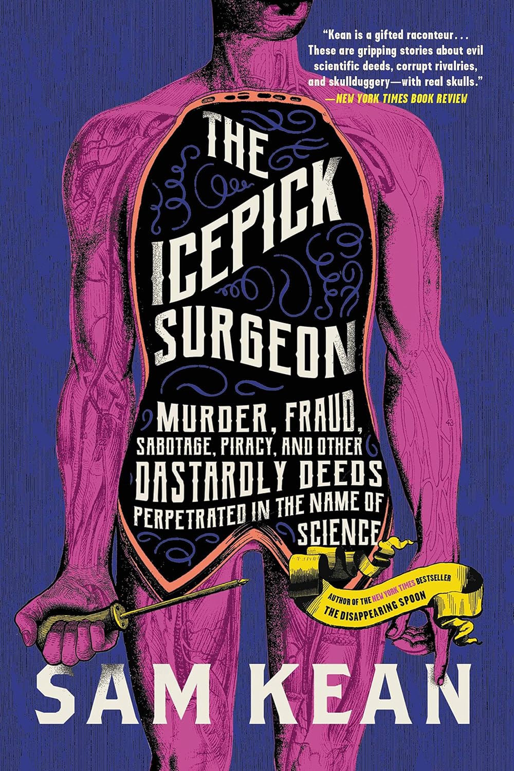 Sam Kean: The Icepick Surgeon (Paperback, Back Bay Books)