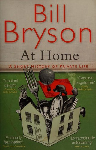 Bill Bryson: At home (Paperback, 2011, Transworld Publishers)