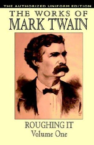 Mark Twain: Roughing It (Paperback, 2004, Wildside Press)