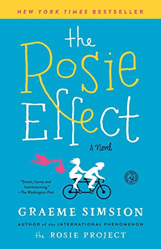 Graeme Simsion, Graeme Simsion: The Rosie Effect (Paperback, 2015, Simon & Schuster)