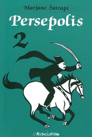 Marjane Satrapi: Persepolis 2 (French language, 2001, L'Association, ASSOCIATION)