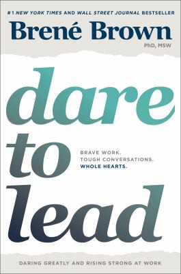 Brené Brown: Dare to lead (2018, Random House)