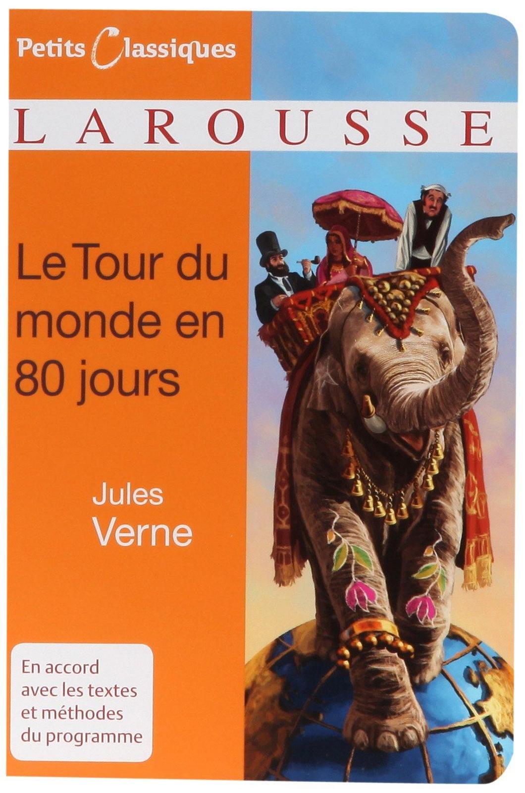 Jules Verne: Le tour du monde en quatre-vingts jours (French language, 2009, Larousse)