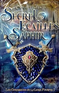 Bones Vercetti: Le secret des Ecailles de Saphir (EBook, Autoédition)