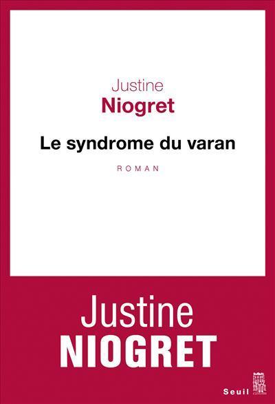 Justine Niogret: Le syndrome du varan (French language, 2018)