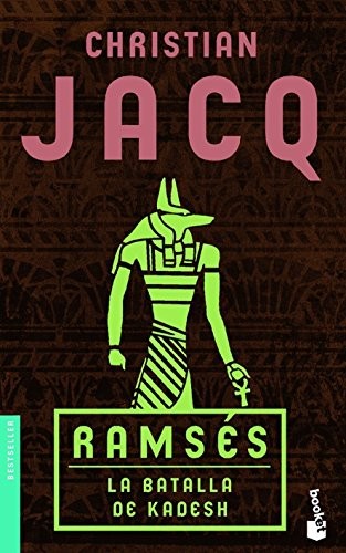 Christian Jacq: Ramsés. La batalla de Kadesh (Paperback, Booket)