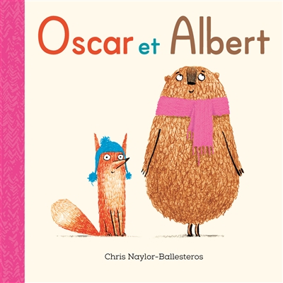 Chris Naylor-Ballesteros, Rosalind Elland-Goldsmith: Oscar et Albert (Hardcover, fr language, Kaléidoscope)