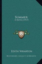 Edith Wharton: Summer, a novel (2010, Kessinger Publishing)