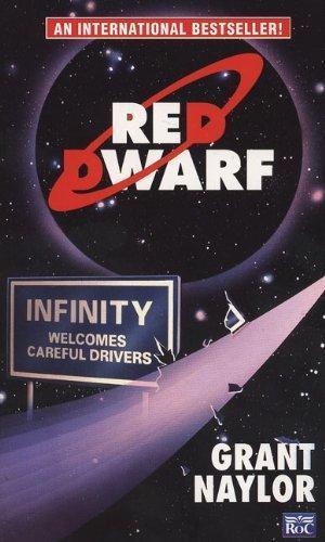 Grant Naylor, Rob Grant, Doug Naylor: Infinity Welcomes Careful Drivers (Paperback, 1992, ROC)