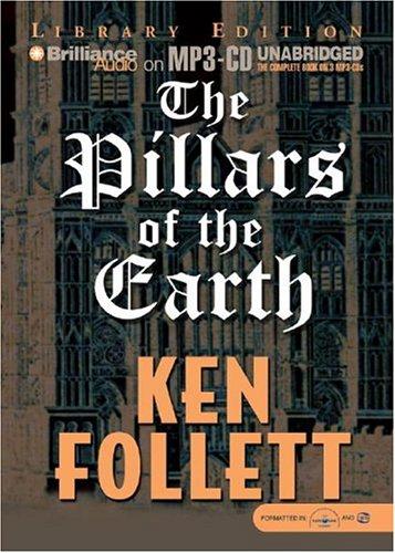 Ken Follett: Pillars of the Earth, The (2004, Brilliance Audio on MP3-CD Lib Ed)