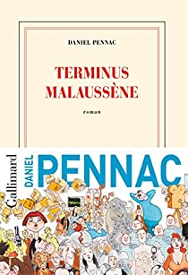 Daniel Pennac: Terminus Malaussène (Français language, 2023, Éditions Gallimard)