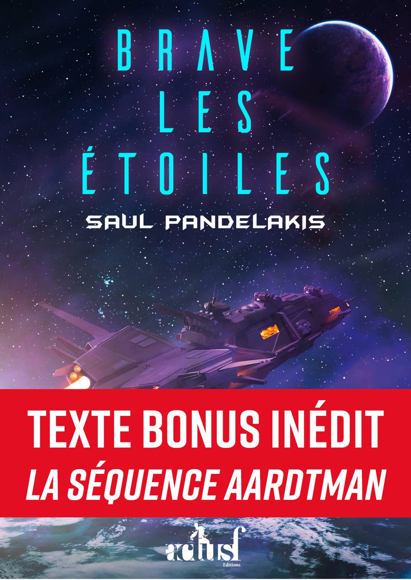 Saul Pandelakis: Brave les étoiles (Français language, 2023, actusf)